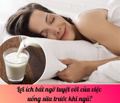 Lợi ích bất ngờ tuyệt vời của việc uống sữa trước khi ngủ