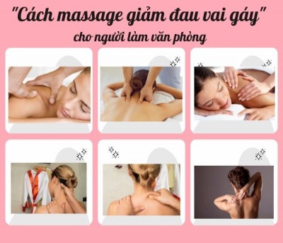 Cách massage giảm đau vai gáy cho người làm văn phòng